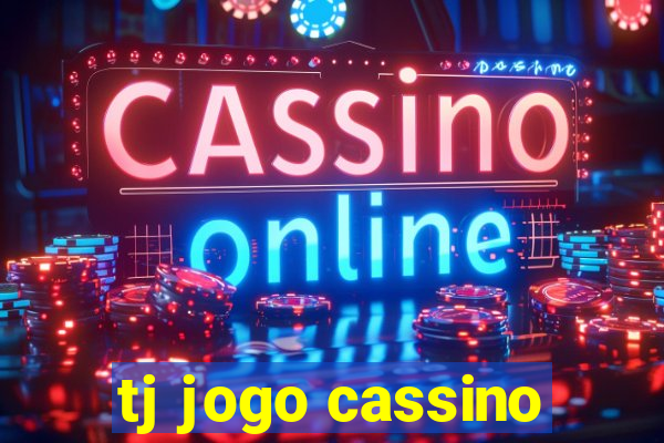 tj jogo cassino